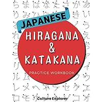 Hiragana and Katakana Practice Workbook: Self-Study Guide for Learning Japanese Language Writing for Beginners