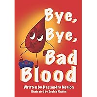 Bye Bye Bad Blood Bye Bye Bad Blood Paperback Kindle