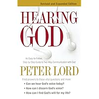 Hearing God: An Easy-to-Follow, Step-by-Step Guide to Two-Way Communication with God Hearing God: An Easy-to-Follow, Step-by-Step Guide to Two-Way Communication with God Paperback Kindle Audible Audiobook