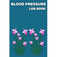 Blood Pressure Log Book: Simple daily record, monitor & 8 tips to take care your blood pressure at home. | 110 Pages (6