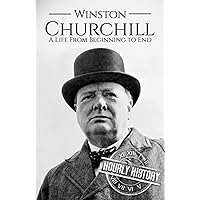 Winston Churchill: A Life from Beginning to End (World War 2 Biographies) Winston Churchill: A Life from Beginning to End (World War 2 Biographies) Kindle Hardcover Audible Audiobook Paperback