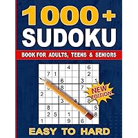 1000+ Sudoku Puzzles for Adults: A Book With More Than 1000 Sudoku Puzzles from Easy to Hard for adults. 1000+ Sudoku Puzzles for Adults: A Book With More Than 1000 Sudoku Puzzles from Easy to Hard for adults. Paperback