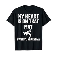 My Heart Is On That Mat Wrestling grandma T-Shirt