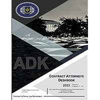 2023 Contract Attorneys Deskbook Volume 2: Chapters 17 – 35 2023 Contract Attorneys Deskbook Volume 2: Chapters 17 – 35 Paperback