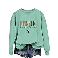 Thankful Teacher Sweatshirt Womens Funny Teacher Shirt Casual Long Sleeve Crewneck Pullover Funny Letter Graphic Tops