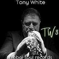 Tony White TW3 Tony White TW3 MP3 Music