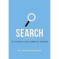 Search: The Pastoral Search Committee Handbook Search: The Pastoral Search Committee Handbook Paperback Kindle