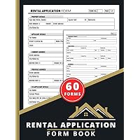 Rental Application Form Book: Apartment/House Lease Application Forms For Landlord, Realtor, Real Estate Agents | 60+ Forms, 2 Pages/Form