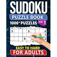 Sudoku Puzzle Book for Adults: 1000+ Easy to Hard Level Puzzles with Solutions - Vol 1