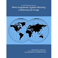 The 2023-2028 World Outlook for Renin-Angiotensin System-Blocking Cardiovascular Drugs