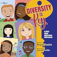 Diversity Is Key: A story about embracing differences (Without Limits) Diversity Is Key: A story about embracing differences (Without Limits) Paperback Kindle