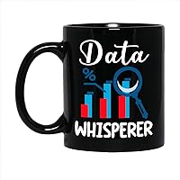 Customized Data Scientist Cup Black 11oz 15oz, Data Whisperer Mug, Best Data Analyst Ceramic Mug, Unique Data Analyze Pottery Mug For Appreciation/Thanksgiving, Science Scientist Cup Present