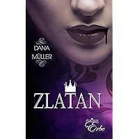 Zlatan: Vampir-Kurzgeschichte (German Edition) Zlatan: Vampir-Kurzgeschichte (German Edition) Kindle