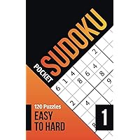 Sudoku Pocket: Pocket sudoku easy to hard with solutions, vol.1, 120 puzzles, 5 x 8 in, pocket size