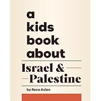 A Kids Book About Israel & Palestine A Kids Book About Israel & Palestine Hardcover Kindle