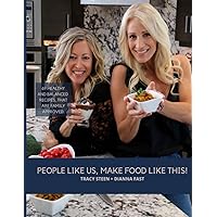 People Like Us Make Food Like This: Healthy and balanced recipes that are family approved! People Like Us Make Food Like This: Healthy and balanced recipes that are family approved! Paperback Kindle