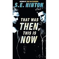 That Was Then, This is Now That Was Then, This is Now Library Binding Mass Market Paperback Audible Audiobook Kindle Paperback Hardcover Preloaded Digital Audio Player