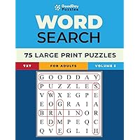 GoodDay Puzzles - Easy Word Search for Seniors - 75 Large Print Puzzles - 7 x 7: Volume 2 (Word Searches for Seniors with Dementia)