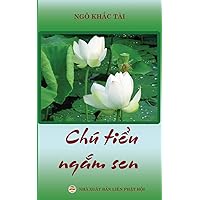 Chú tiểu ngắm sen: Tập truyện ngắn Ngô Khắc Tài (Vietnamese Edition)