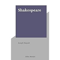 Shakespeare (French Edition) Shakespeare (French Edition) Kindle