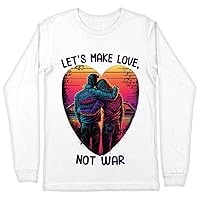 Make Love Not War Long Sleeve T-Shirt - Love T-Shirt - Graphic Long Sleeve Tee
