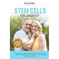 Stem Cells for Longevity Stem Cells for Longevity Kindle Paperback