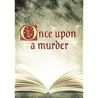 Once Upon a Murder - A Murder Mystery Game for 8 Players