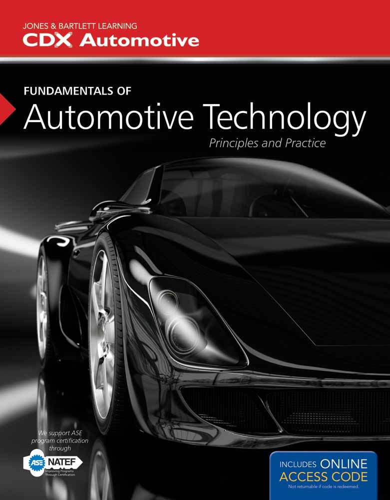 Fundamentals of Automotive Technology Student Workbook: Principles and Practice
