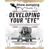 Show Jumping Guide to Developing Your 