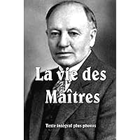 La Vie des Maîtres souple (French Edition) La Vie des Maîtres souple (French Edition) Paperback