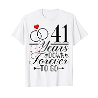 41 Years Down Forever to Go - Cute 41th Year Anniversary T-Shirt
