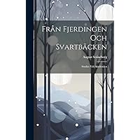 Från Fjerdingen Och Svartbäcken: Studier Vid Akademien (Swedish Edition) Från Fjerdingen Och Svartbäcken: Studier Vid Akademien (Swedish Edition) Hardcover Paperback