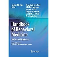 Handbook of Behavioral Medicine: Methods and Applications Handbook of Behavioral Medicine: Methods and Applications Paperback Kindle Hardcover