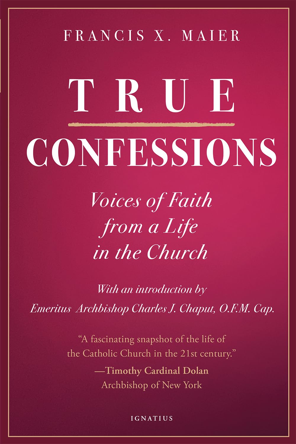 True Confessions: Voices of Faith from a Life in the Church