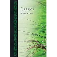 Grasses (Botanical) Grasses (Botanical) Kindle Hardcover