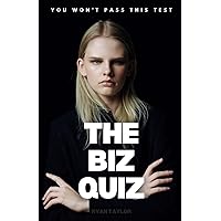 THE BIZ QUIZ: You Won't Pass This Test