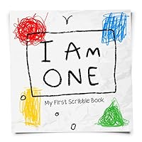 I Am One: Scribble Book with Blank Drawing Pages for 1 Year Old Boys and Girls, Keepsake Gift for Babies