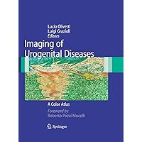 Imaging of Urogenital Diseases: A Color Atlas Imaging of Urogenital Diseases: A Color Atlas Kindle Hardcover Paperback