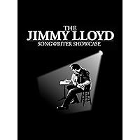 The Jimmy Lloyd Songwriter Showcase - Season 1