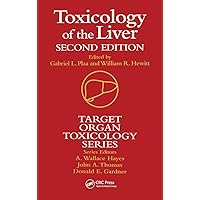 Toxicology of the Liver (Target Organ Toxicology Series) Toxicology of the Liver (Target Organ Toxicology Series) Hardcover Kindle