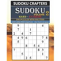 SUDOKU Hard - Extreme 200 PUZZLES WITH SOLUTION Volume 2: VERY LARGE PRINT (65pt font) - One Puzzle per page SUDOKU Hard - Extreme 200 PUZZLES WITH SOLUTION Volume 2: VERY LARGE PRINT (65pt font) - One Puzzle per page Paperback