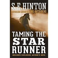 Taming the Star Runner Taming the Star Runner Paperback Kindle Audible Audiobook Hardcover Audio CD