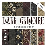 DARK GRIMOIRE: Scrapbooking paper | Modern witch decorative papers set with pentagrams, potions, spider webs, black roses, gothic, grunge and alchemy ... DIY projects, decoration, and collage