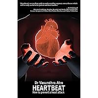HEARTBEAT: How to prevent a heart attack HEARTBEAT: How to prevent a heart attack Kindle Paperback