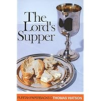 Lord's Supper (Puritan Paperbacks) Lord's Supper (Puritan Paperbacks) Paperback Kindle