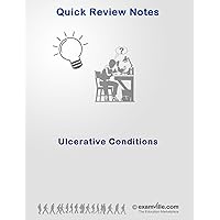 Ulcerative Conditions: Quick Review Pathology (Quick Review Notes) Ulcerative Conditions: Quick Review Pathology (Quick Review Notes) Kindle