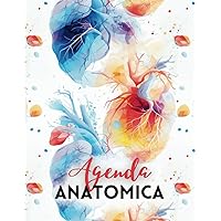 Agenda anatomica, agenda per sanitari e studenti: agenda infermieristica, 12 mesi, da Gennaio e Dicembre, 2 giorni a pagina (Italian Edition)