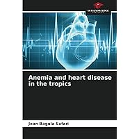 Anemia and heart disease in the tropics