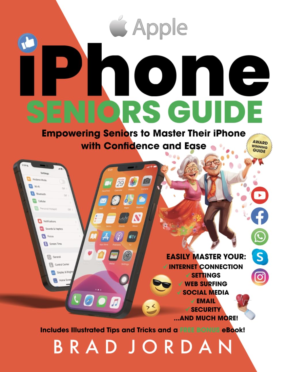 iPHONE SENIORS GUIDE: Empowering Seniors to Master Their iPhone with Ease and Confidence