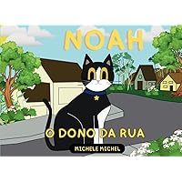 NOAH: O DONO DA RUA (Portuguese Edition) NOAH: O DONO DA RUA (Portuguese Edition) Paperback Kindle